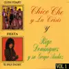 Chico Che y La Crisis & Rigo Dominguez y Su Grupo Audaz - Chico Che y la Crisis y Rigo Dominguez y Su Grupo Audaz